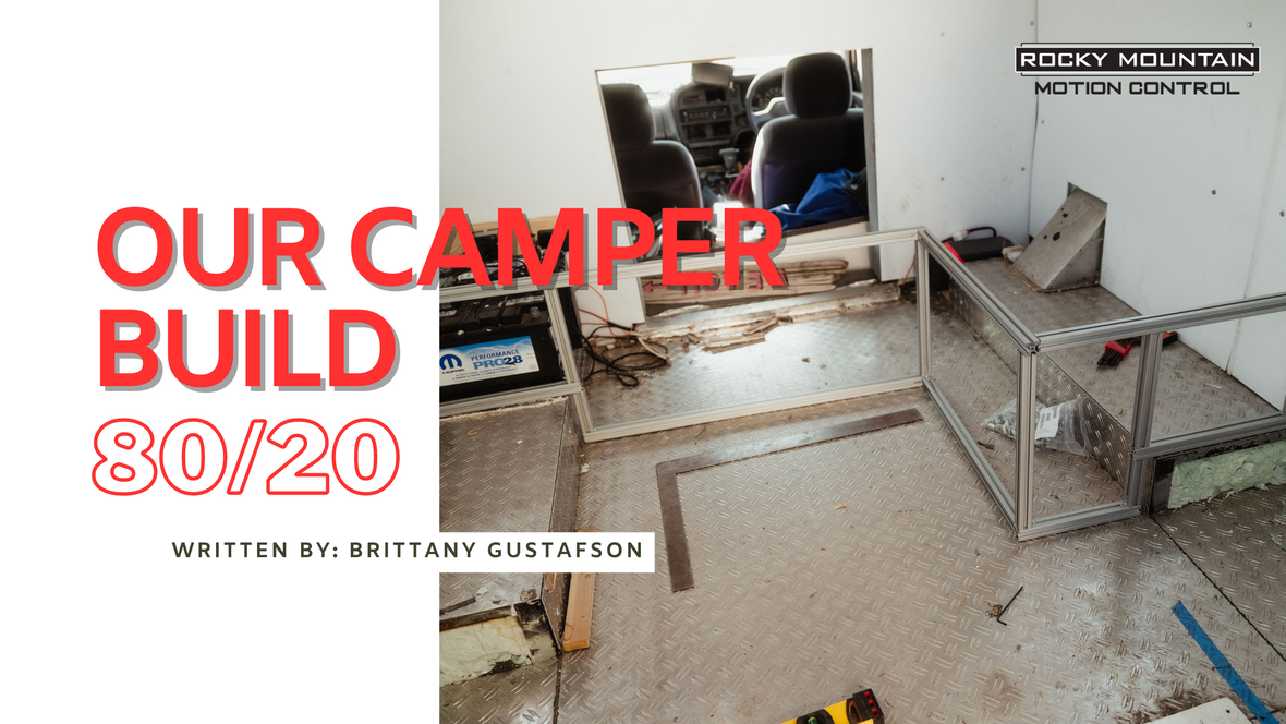 Our Camper Build with 80/20