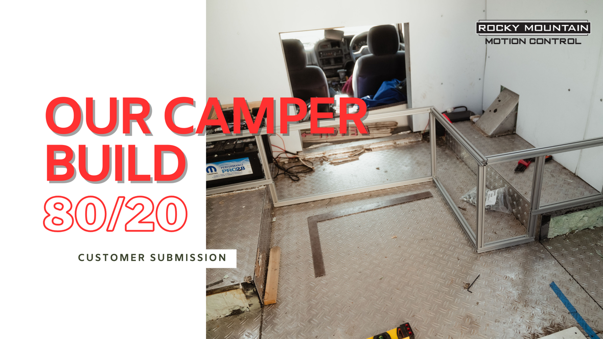 Customer Submission: Our Camper Build with 80/20